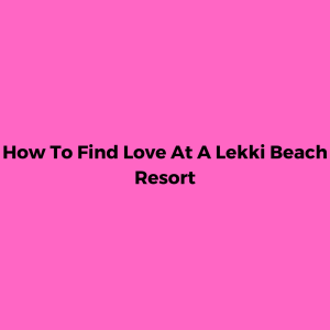 Lekki Beach Resort