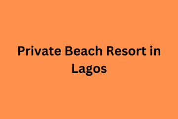 Private Beach Resort in Lagos